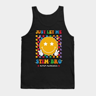 Just Let Me Stim Bro Retro Groovy Neurodiversity Autism Day Tank Top